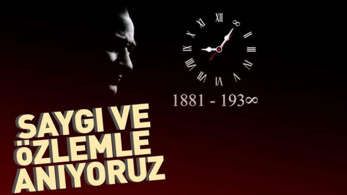 Atatürk’ü Saygı ve Minnetle Anıyoruz